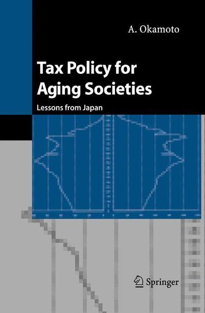 Tax Policy for Aging Societies: Lessons from Japan