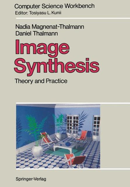 Image Synthesis: Theory and Practice