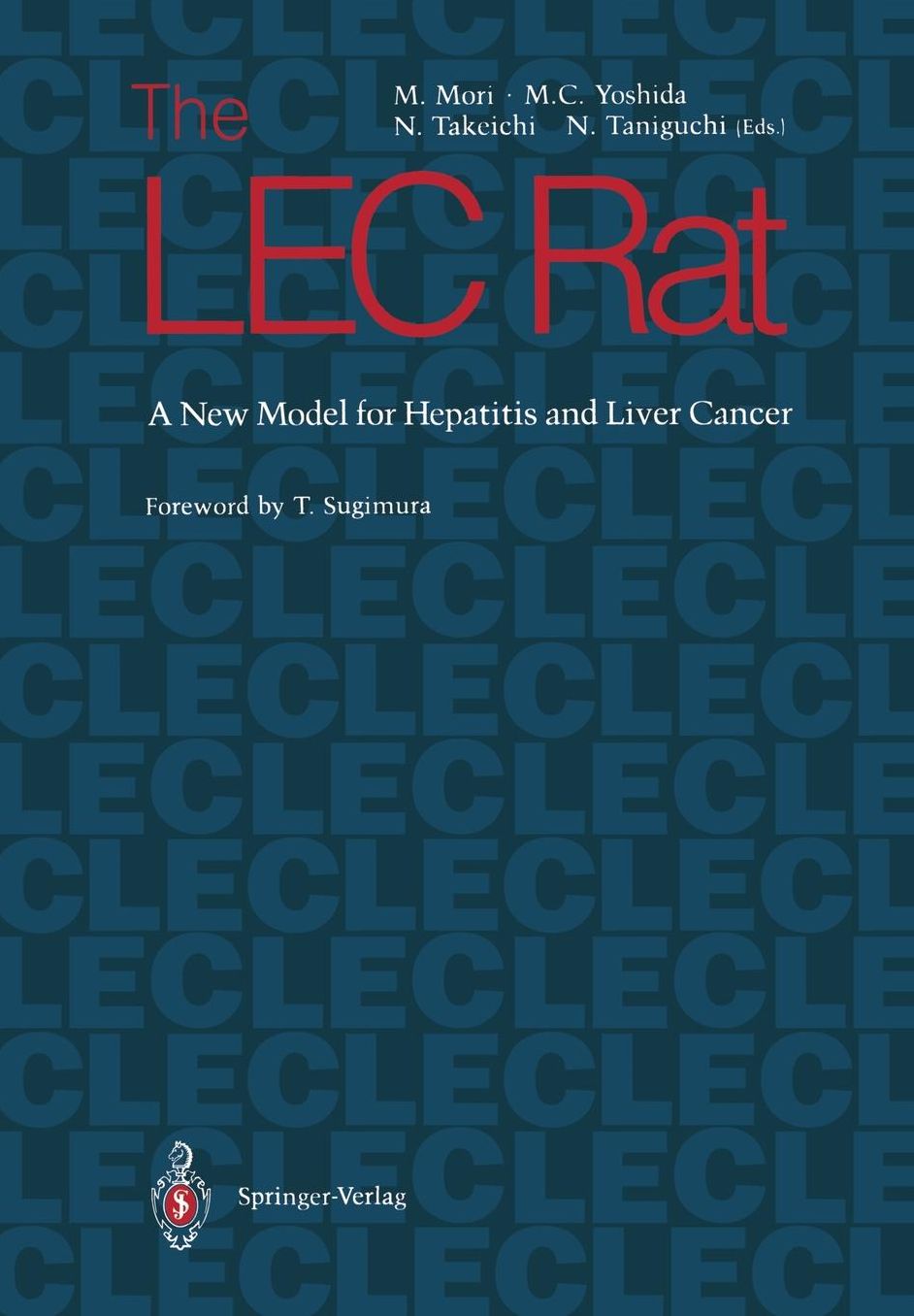 The LEC Rat: A New Model for Hepatitis and Liver Cancer