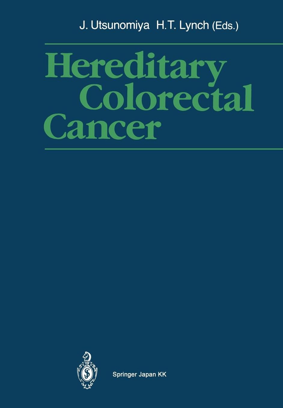 Hereditary Colorectal Cancer: Proceedings of the Fourth International Symposium on Colorectal Cancer (ISCC-4) November 9-11, 1989, Kobe Japan