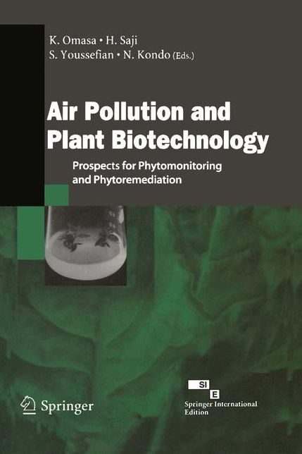 Air Pollution and Plant Biotechnology: Prospects for Phytomonitoring and Phytoremediation