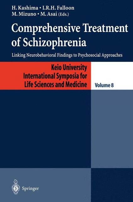 Comprehensive Treatment of Schizophrenia: Linking Neurobehavioral Findings to Pschycosocial Approaches
