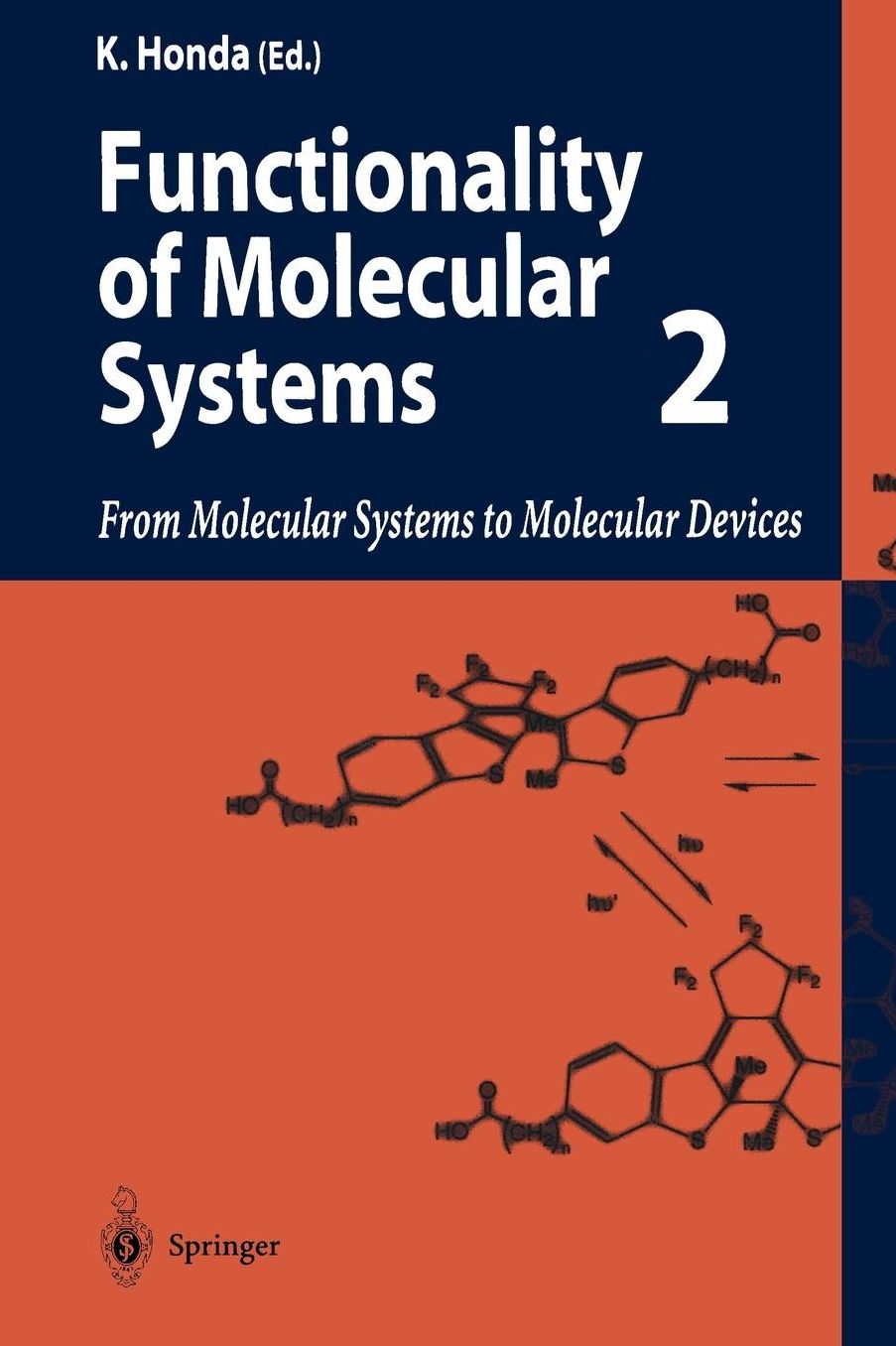Functionality of Molecular Systems: Volume 2: From Molecular Systems to Molecular Devices