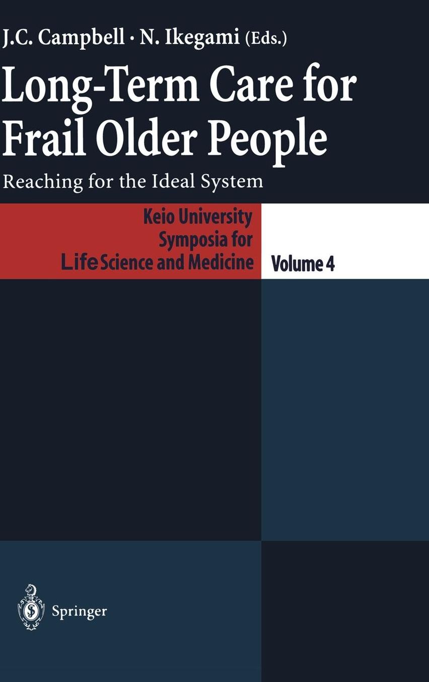 Long-Term Care for Frail Older People: Reaching for the Ideal System