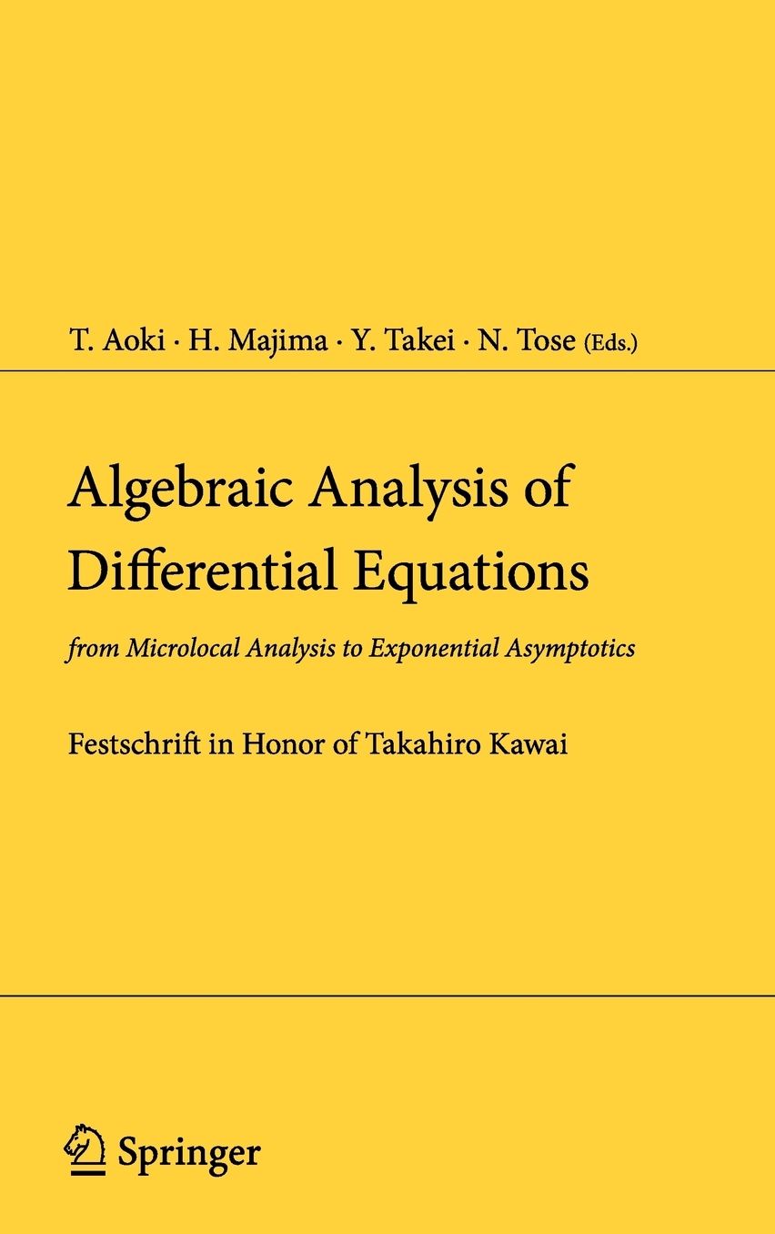 Algebraic Analysis of Differential Equations: from Microlocal Analysis to Exponential Asymptotics