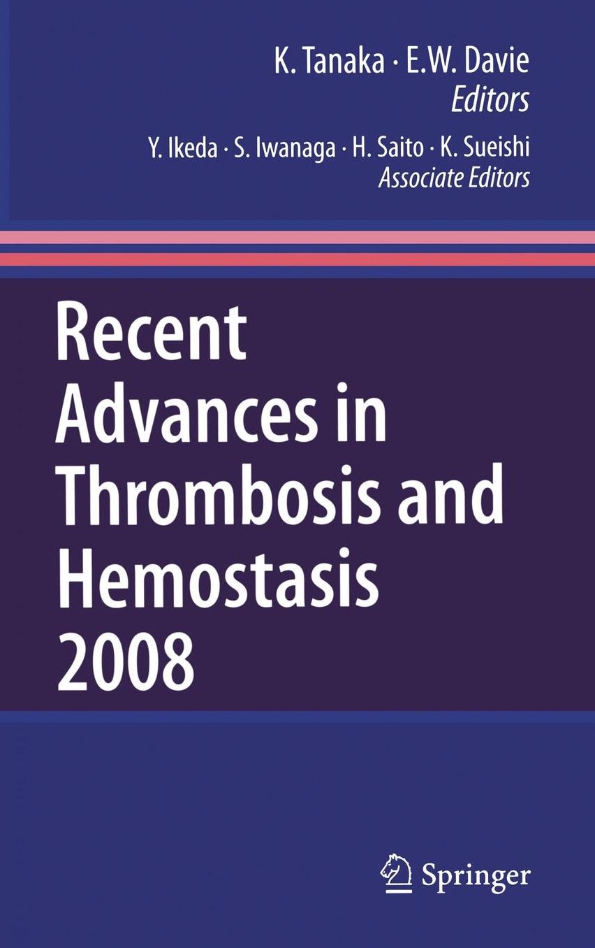 Recent Advances in Thrombosis and Hemostasis