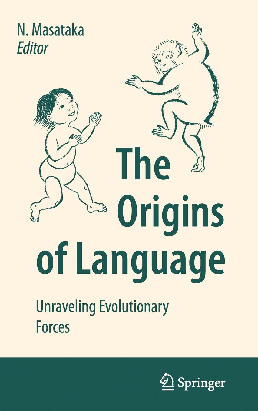 The Origins of Language: Unraveling Evolutionary Forces