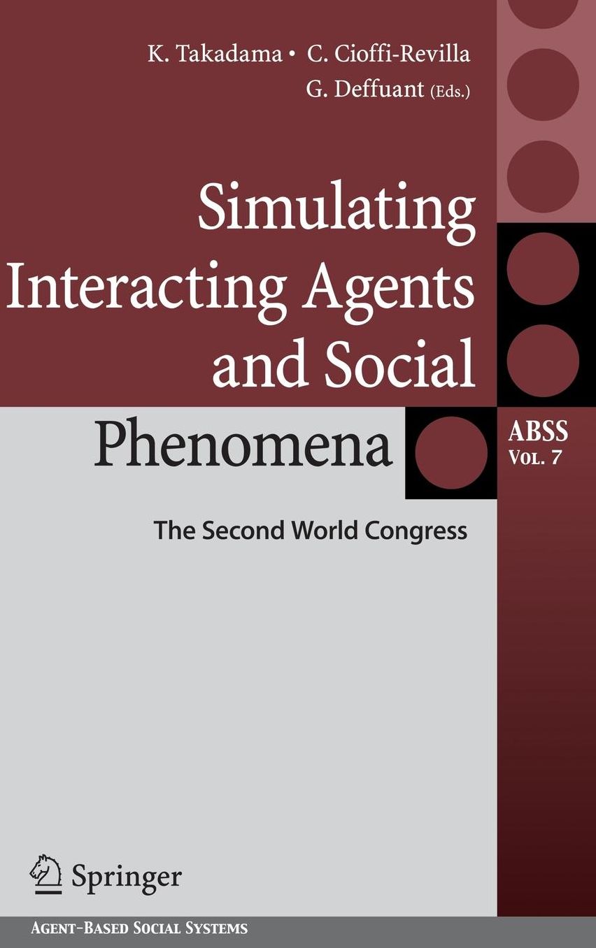 Simulating Interacting Agents and Social Phenomena: The Second World Congress