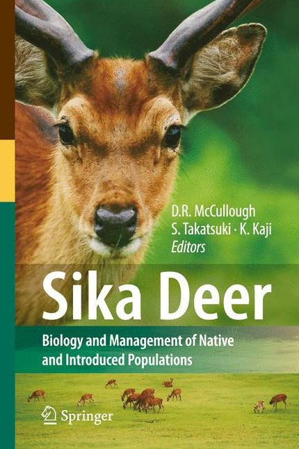 Sika Deer: Biology and Management of Native and Introduced Populations