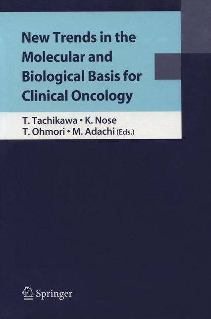 New Trends in the Molecular and Biological Basis for Clinical Oncology