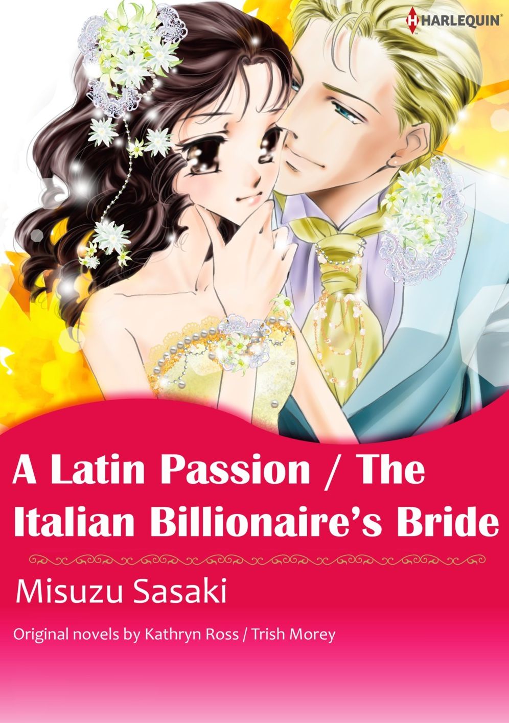 A Latin Passion/The Italian Billionaire's Bride: Harlequin comics