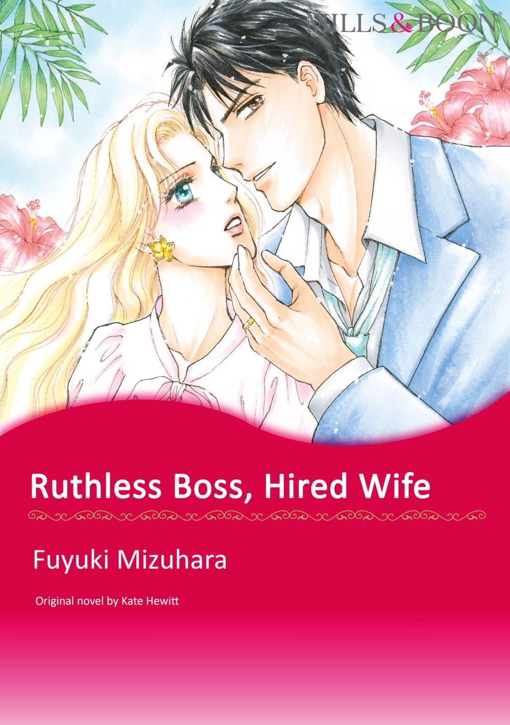 RUTHLESS BOSS, HIRED WIFE: Mills & Boon comics