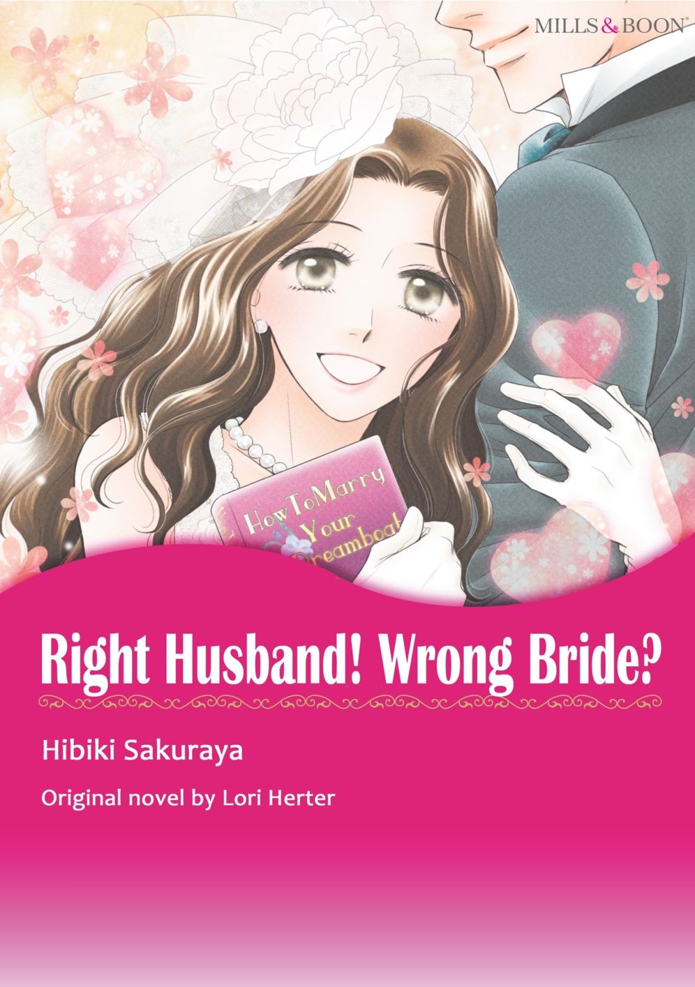 RIGHT HUSBAND! WRONG BRIDE?(Mills&Boon): Harlequin comics