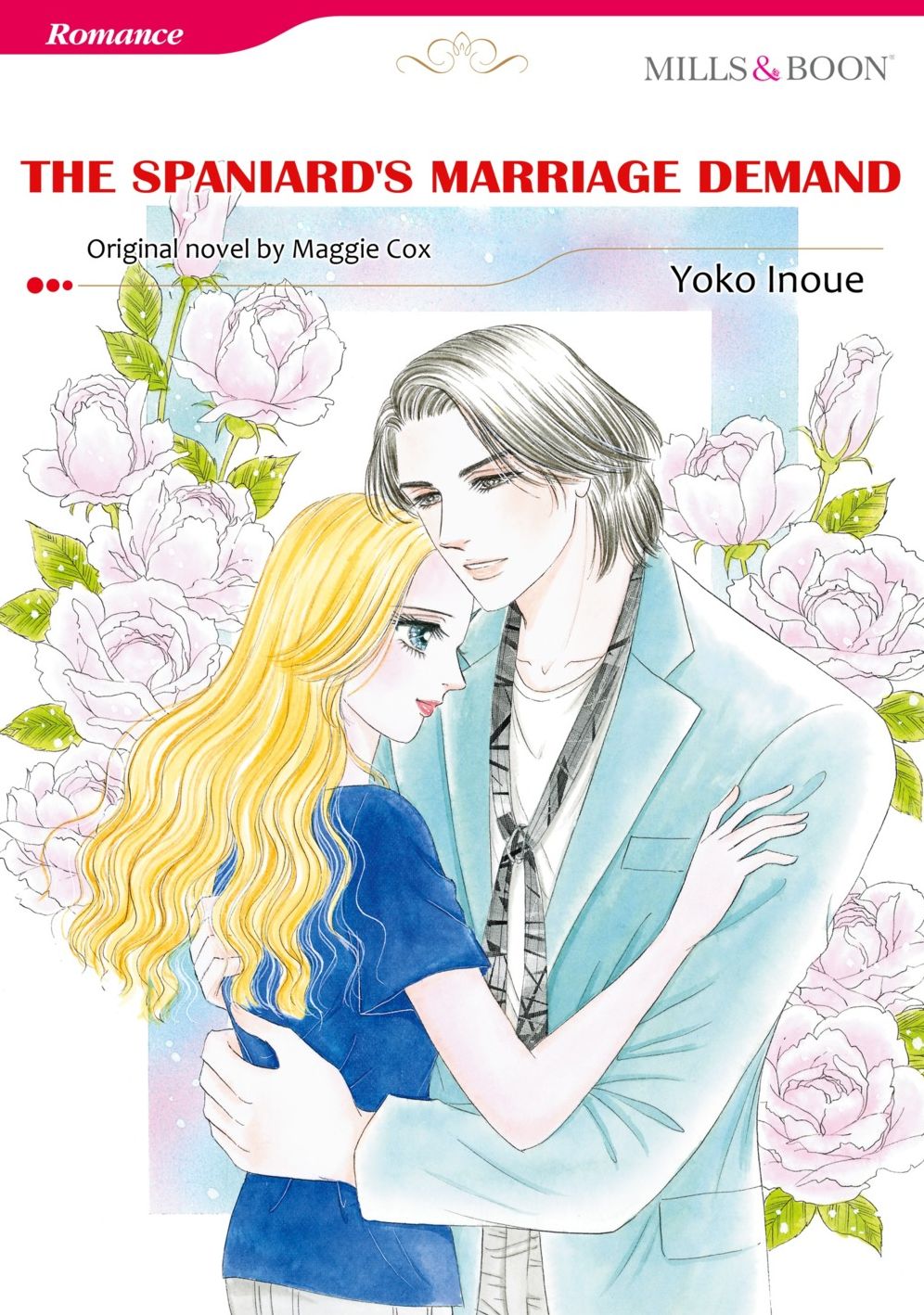 THE SPANIARD'S MARRIAGE DEMAND: Mills & Boon comics