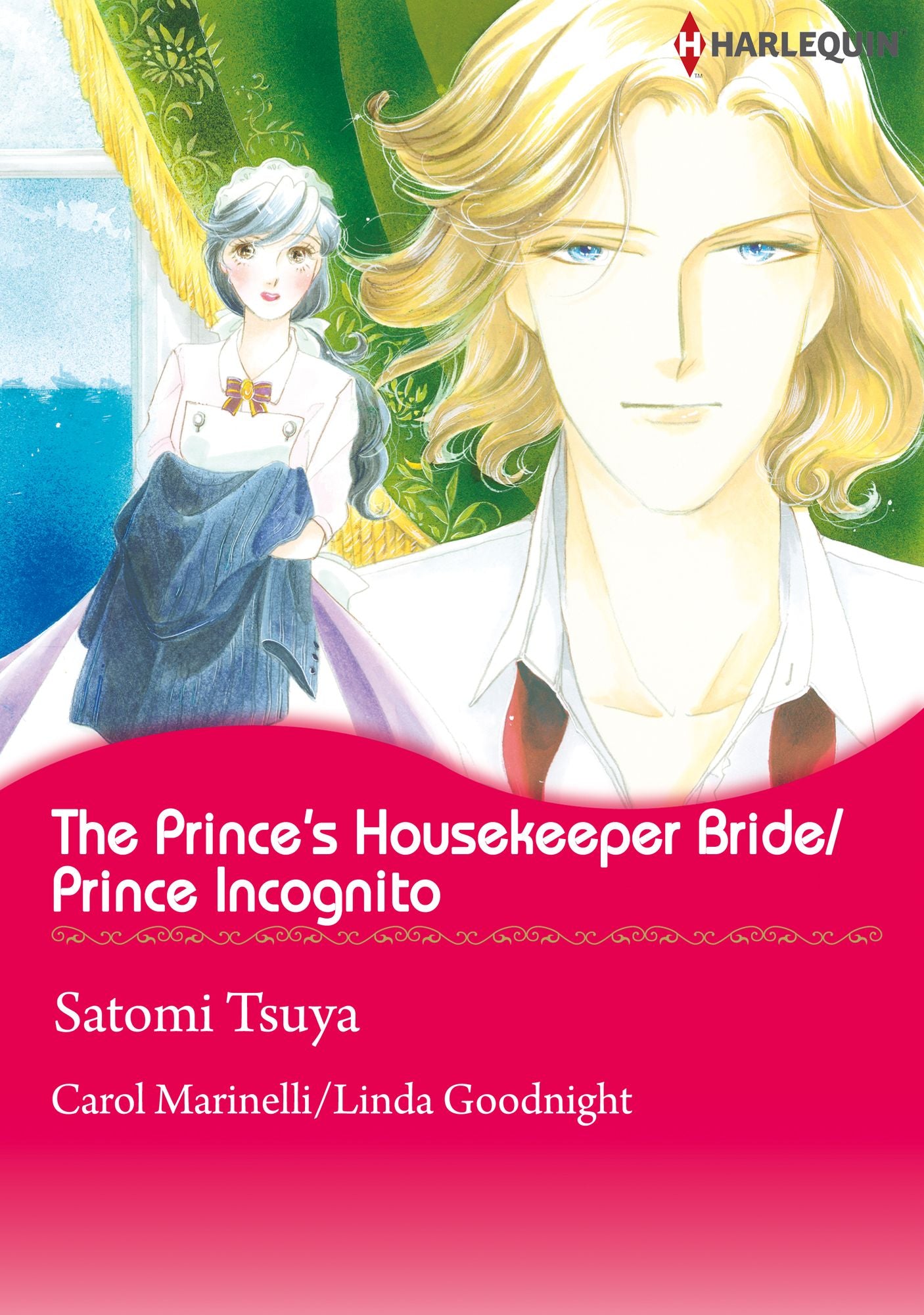 The Prince's Housekeeper Bride/Prince Incognito: Harlequin comics