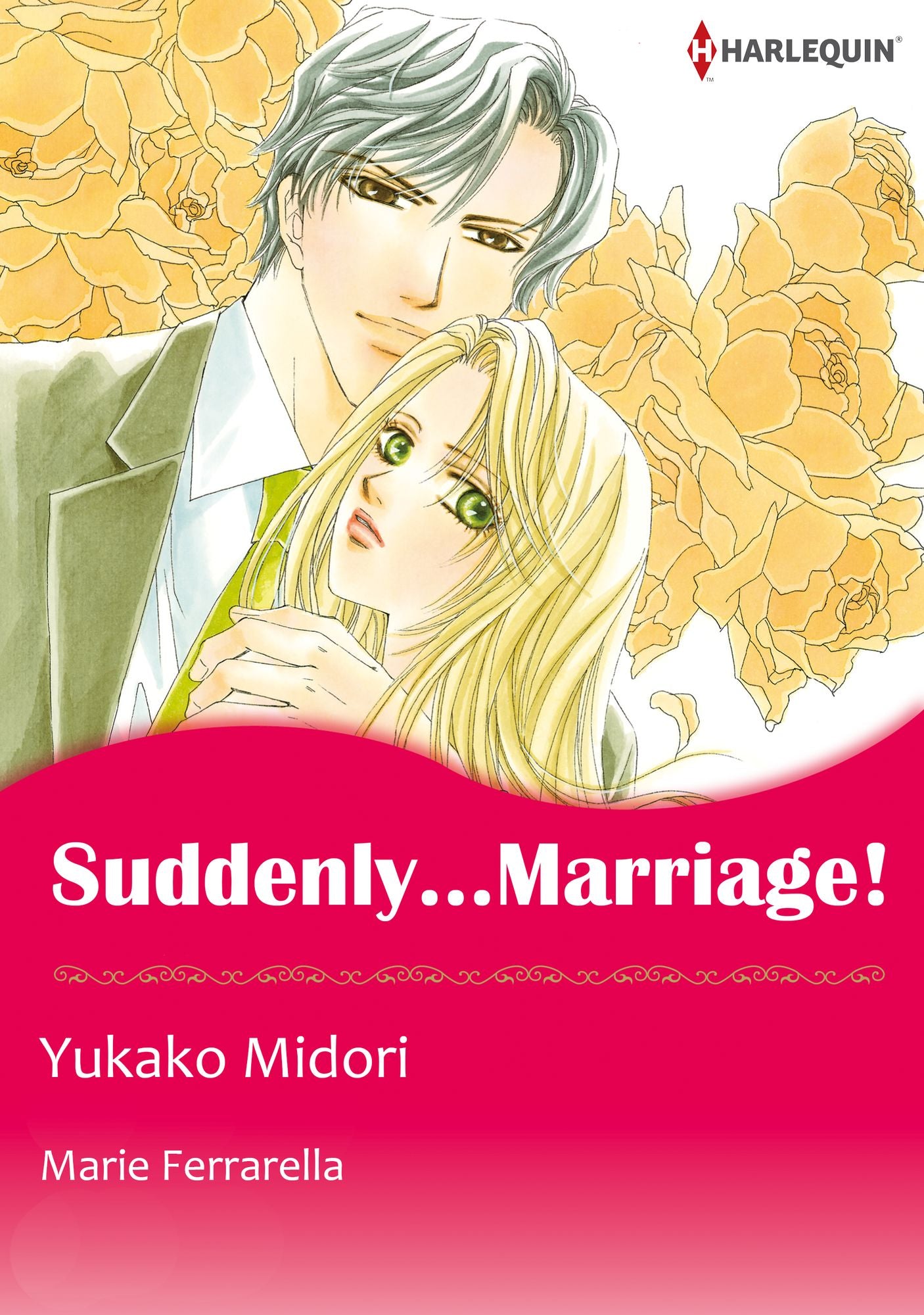 SUDDENLY... MARRIAGE!: Harlequin comics