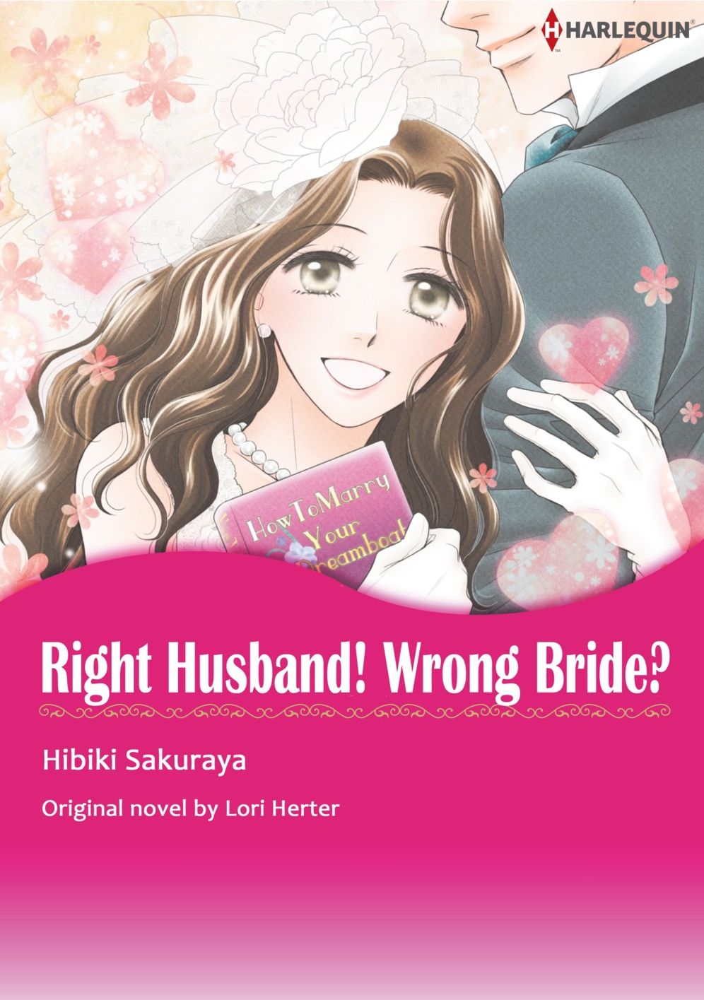 RIGHT HUSBAND! WRONG BRIDE?: Harlequin comics