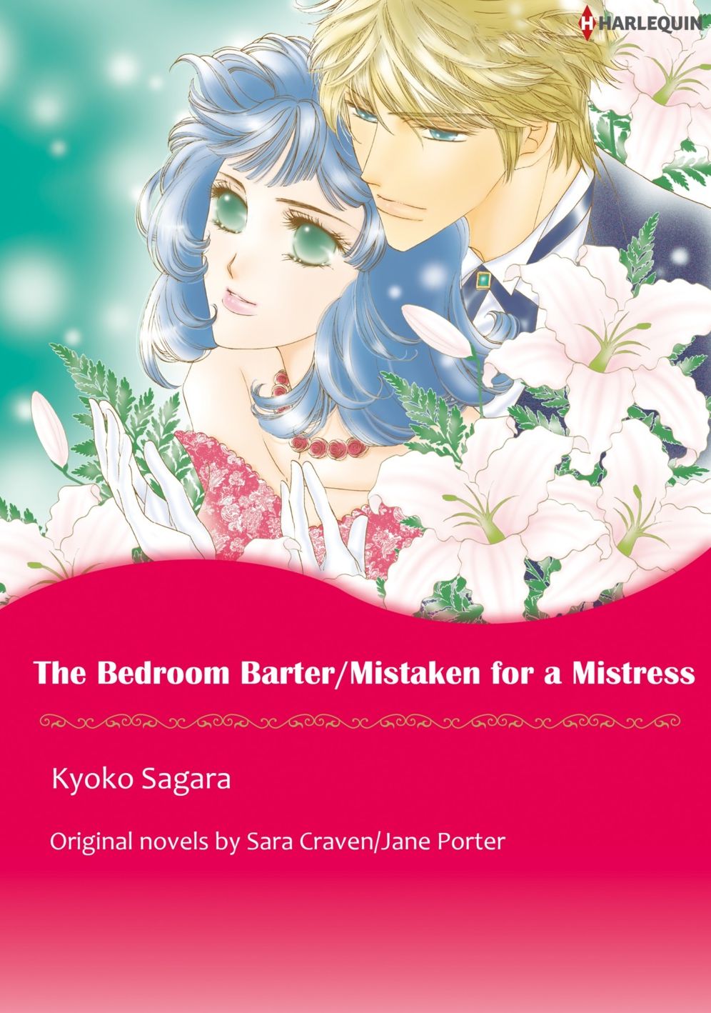 THE BEDROOM BARTER / MISTAKEN FOR A MISTRESS: Harlequin comics