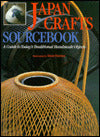 Japan Crafts SourceBook: A Guide to Today's Traditional Handmade Objects