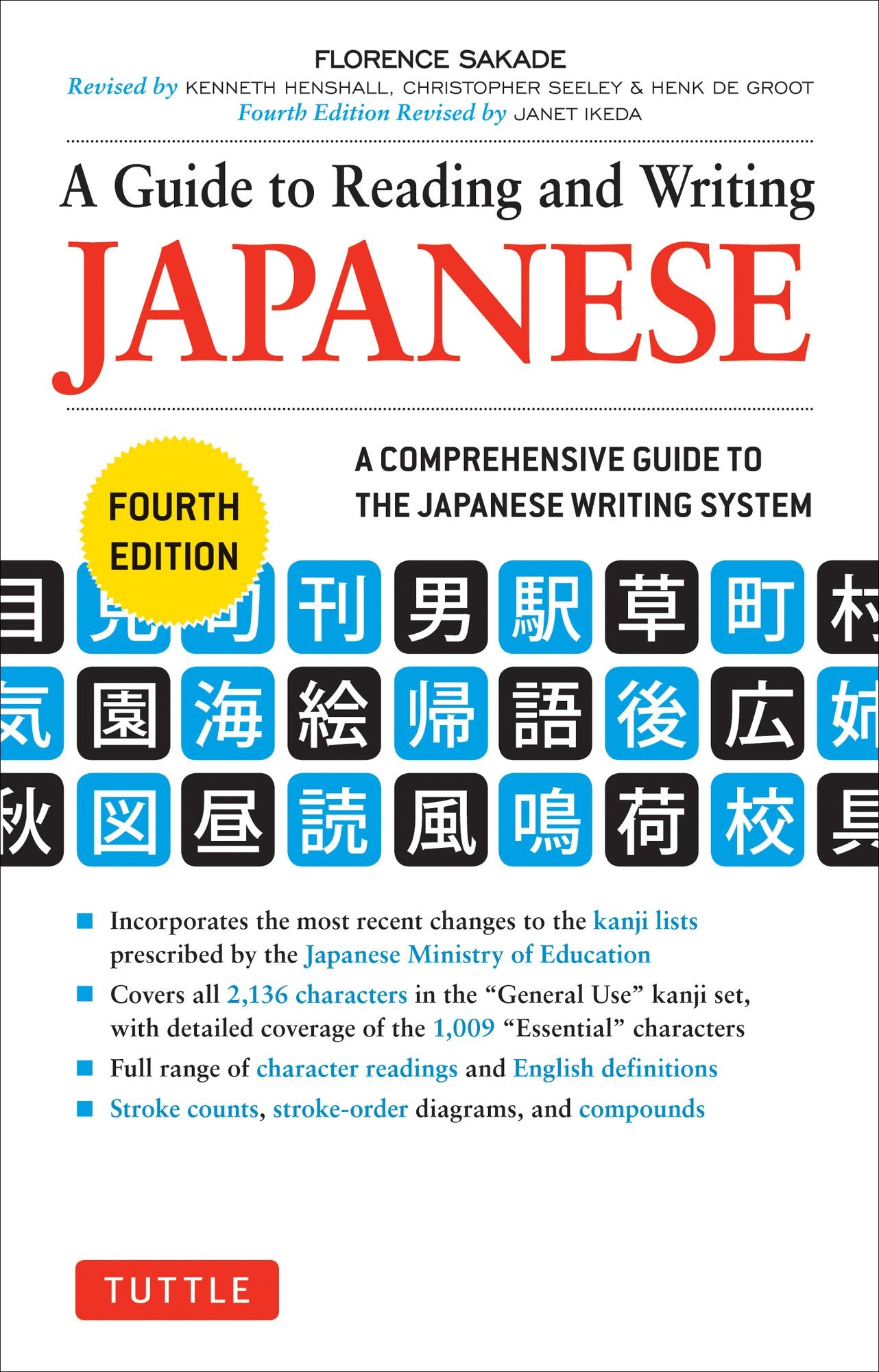A Guide to Reading and Writing Japanese: Fourth Edition