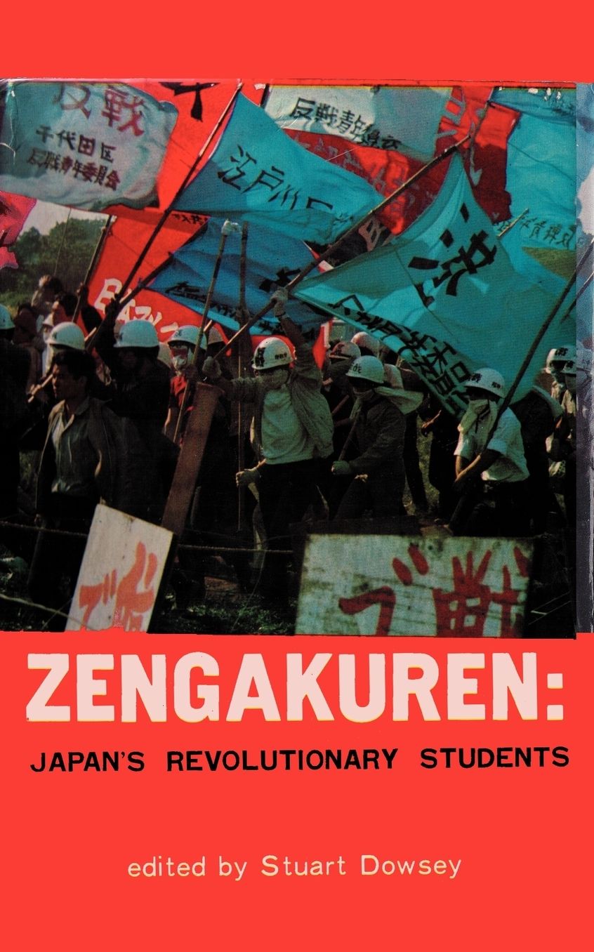 Zengakuren: Japan's Revolutionary Students
