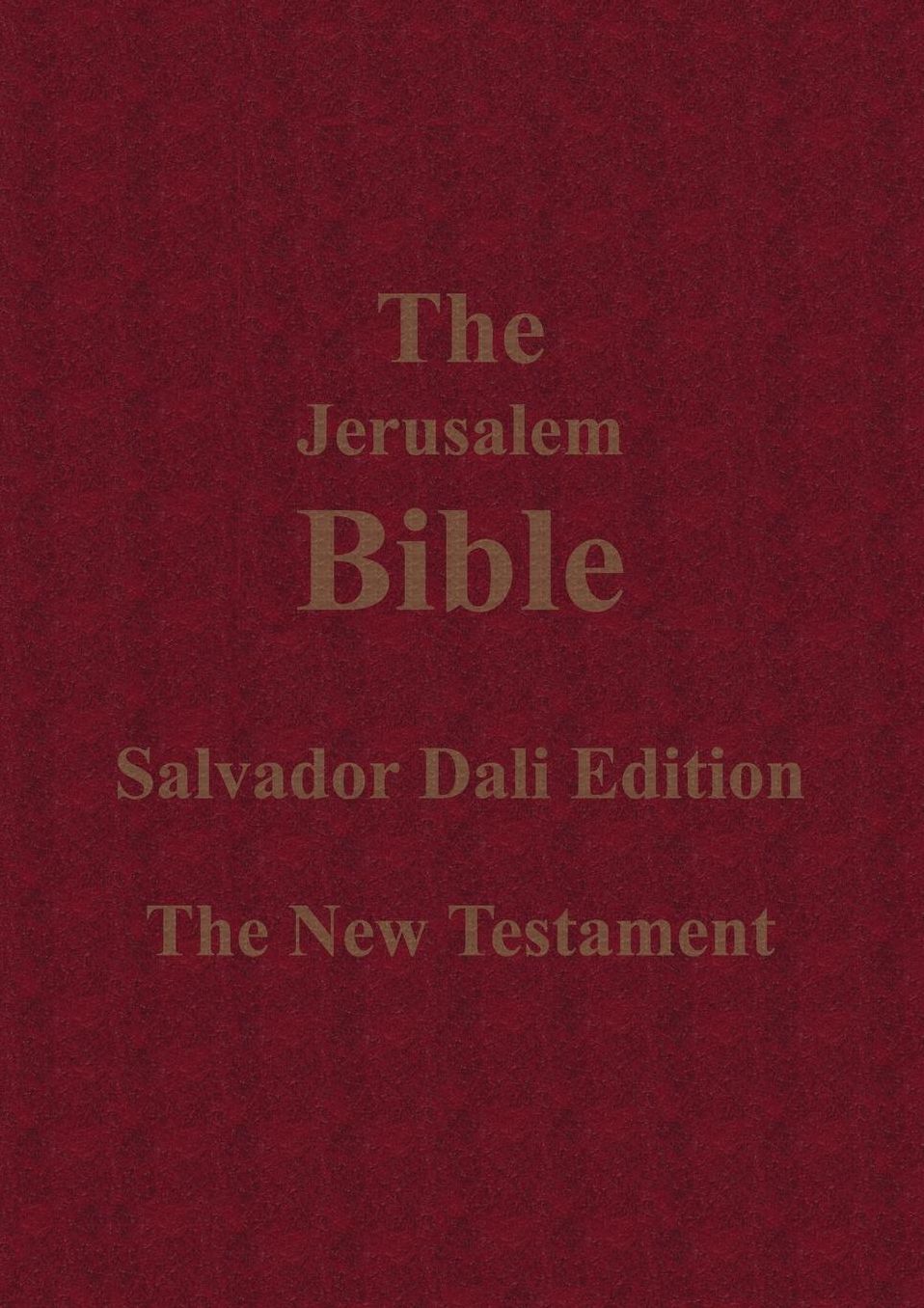 The Jerusalem Bible Salvador Dali Edition The New Testament