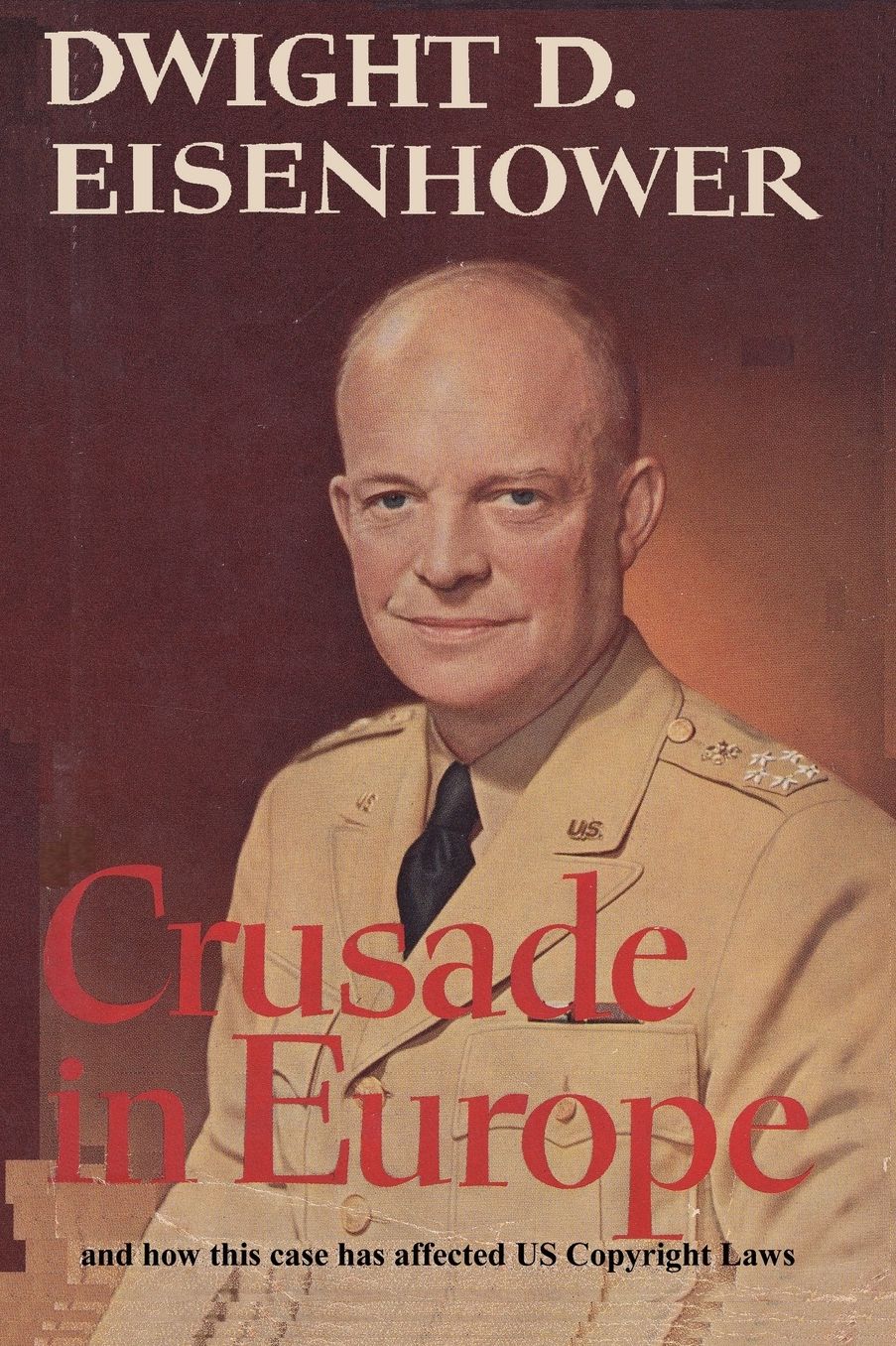 Crusade In Europe By Dwight D. Eisenhower And How This Case Has Affected Us Copyright Laws