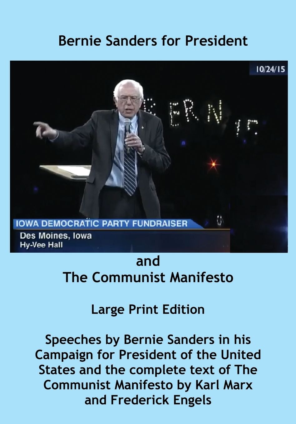 Bernie Sanders for President and The Communist Manifesto