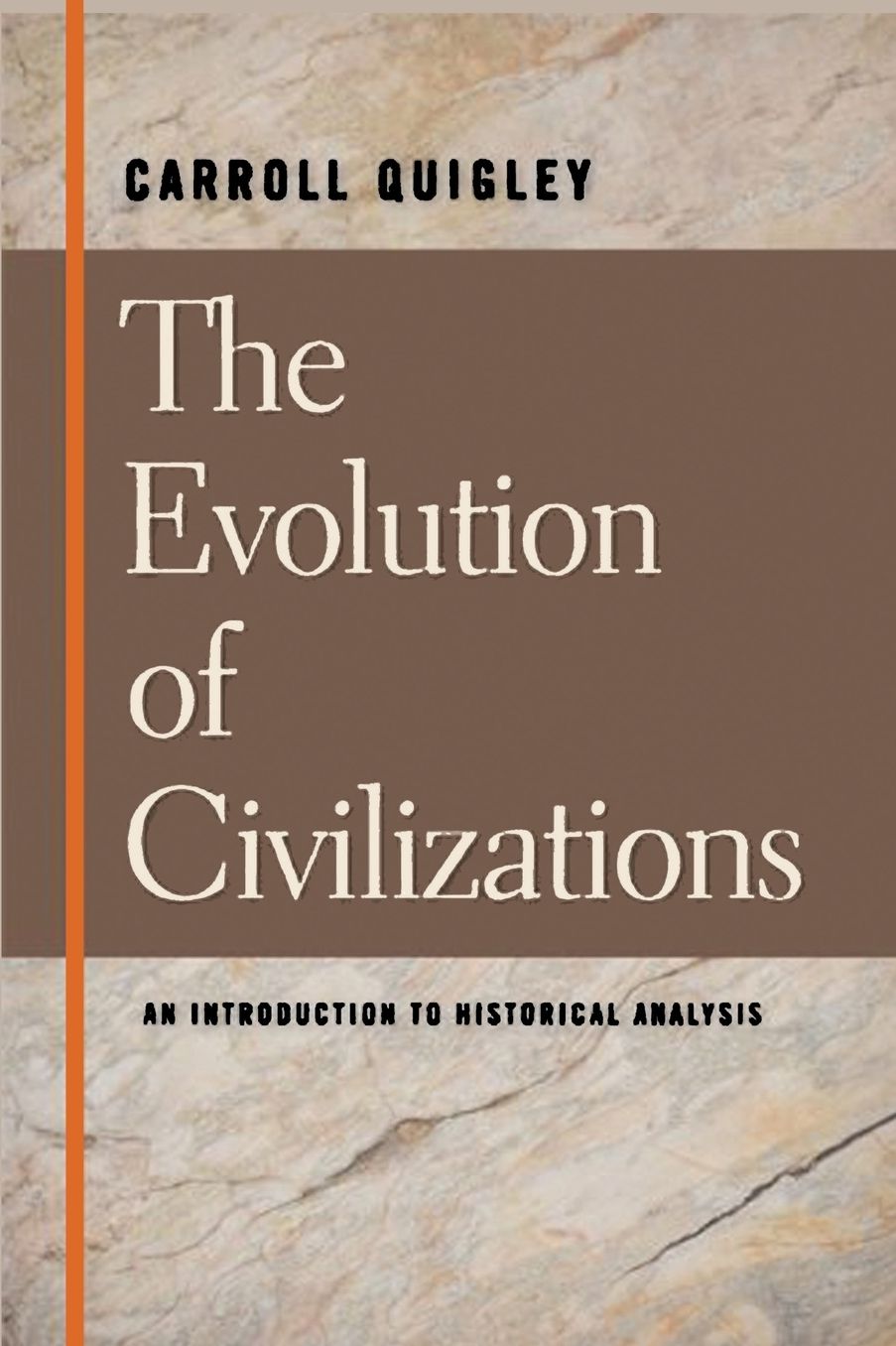 The Evolution of Civilizations An Introduction to Historical Analysis