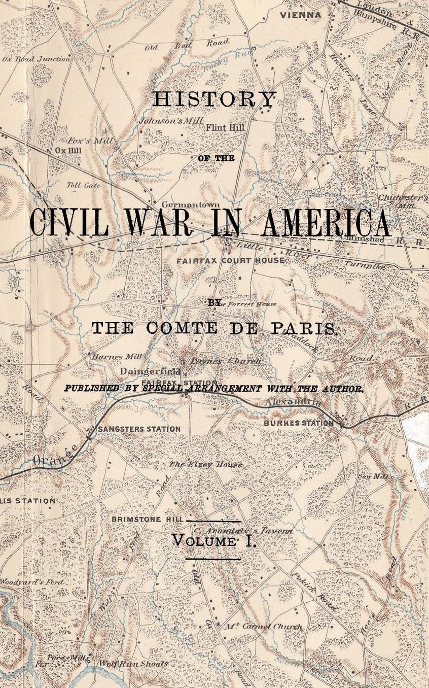 History of the Civil War in America Vol 1