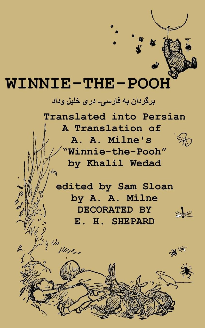 Winnie-The-Pooh Translated Into Persian - A Translation of A. A. Milne's "Winnie-The-Pooh"