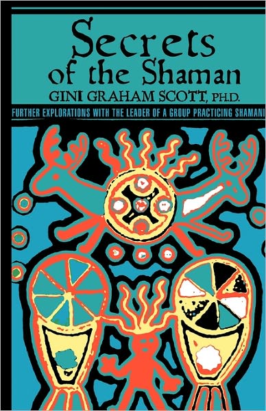 Secrets Of The Shaman