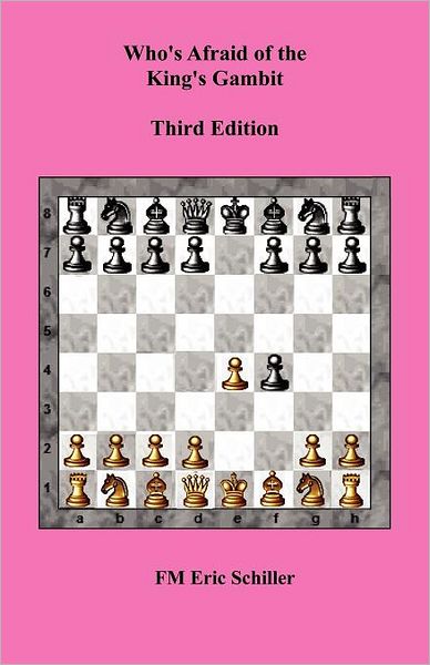 Who's Afraid of the King's Gambit, Third Edition