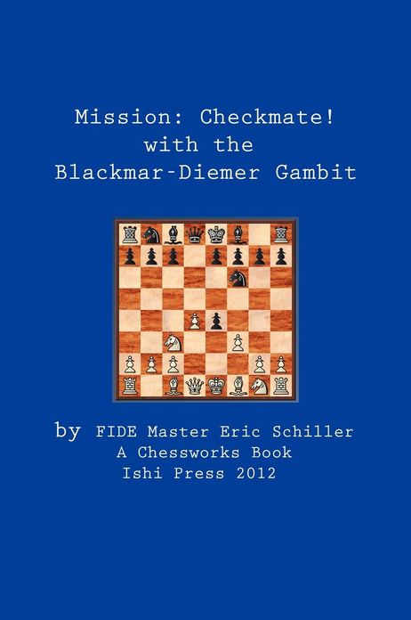 Mission: Checkmate! the Blackmar-Diemer Gambit