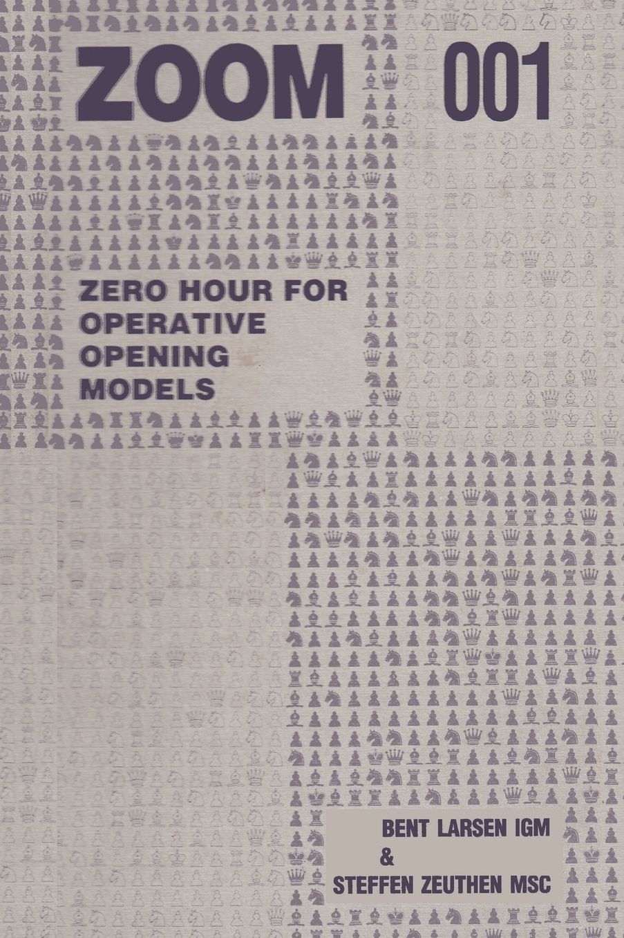 Zoom 001 Zero Hour For Operative Chess Opening Models