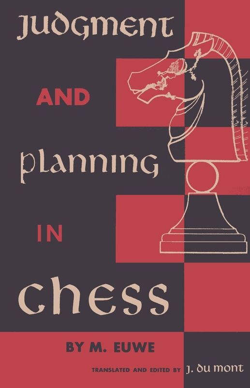 Judgment And Planning In Chess