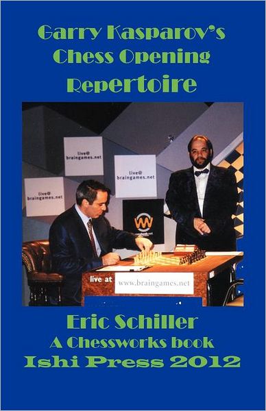 Kasparov's Chess Opening Repertoire