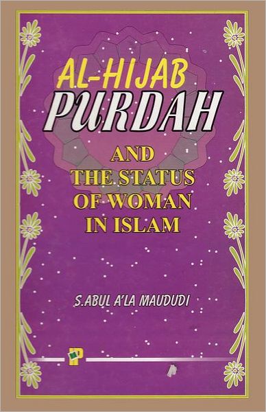 Purdah and the Status of Woman in Islam