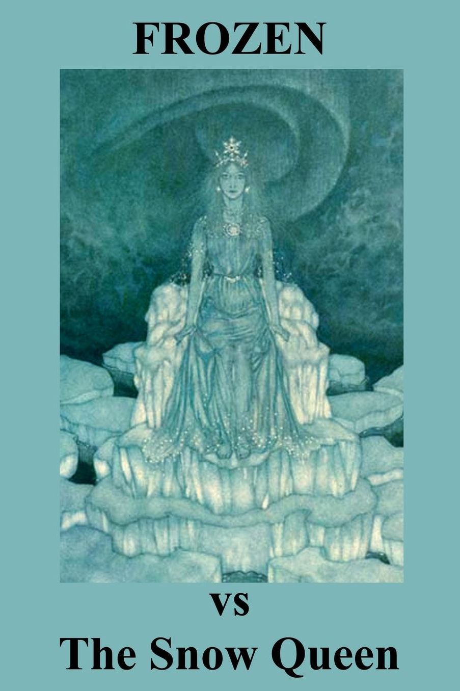 Frozen Vs the Snow Queen