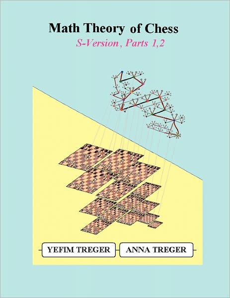 Math Theory Of Chess S-Version, Parts 1,2