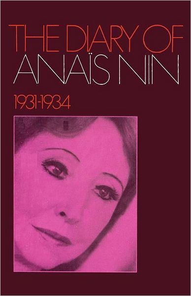 The Diary of Anaïs Nin 1931-1934