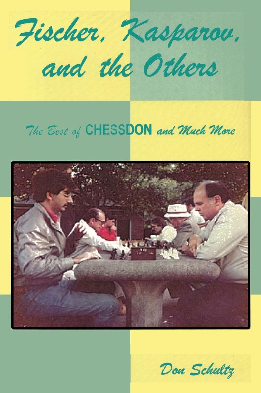 Fischer, Kasparov, and the Others