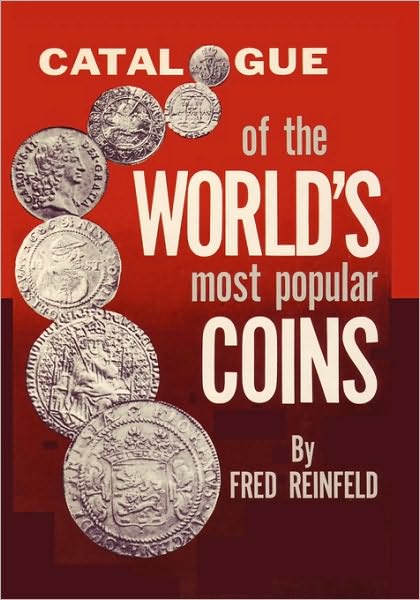 Catalogue Of The World's Most Popular Coins