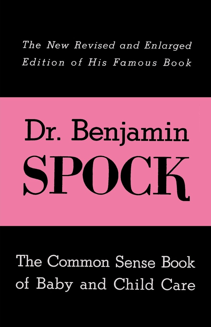 The Common Sense Book of Baby and Child Care