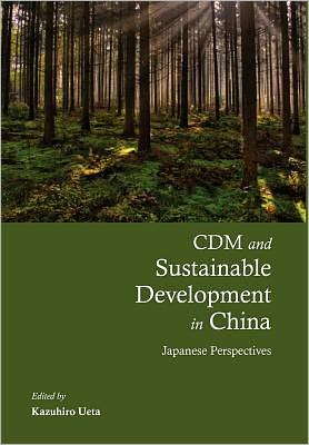Cdm China and Sustainable Developments: Japanese Perspectives