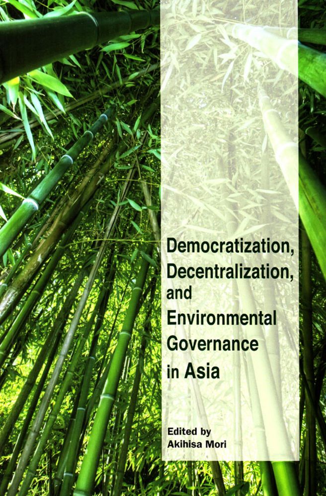 Democratization, Decentralization and Envrionmental Governance in Asia