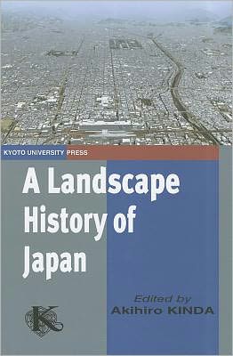 A Landscape History of Japan