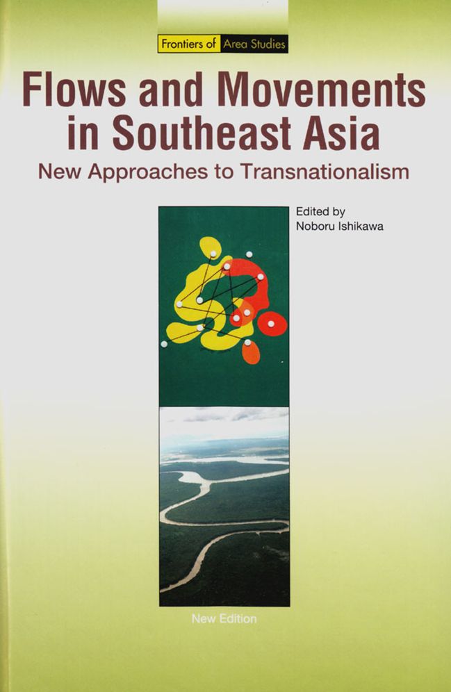 Flows and Movements in Southeast Asia: New Approaches to Transnationalism