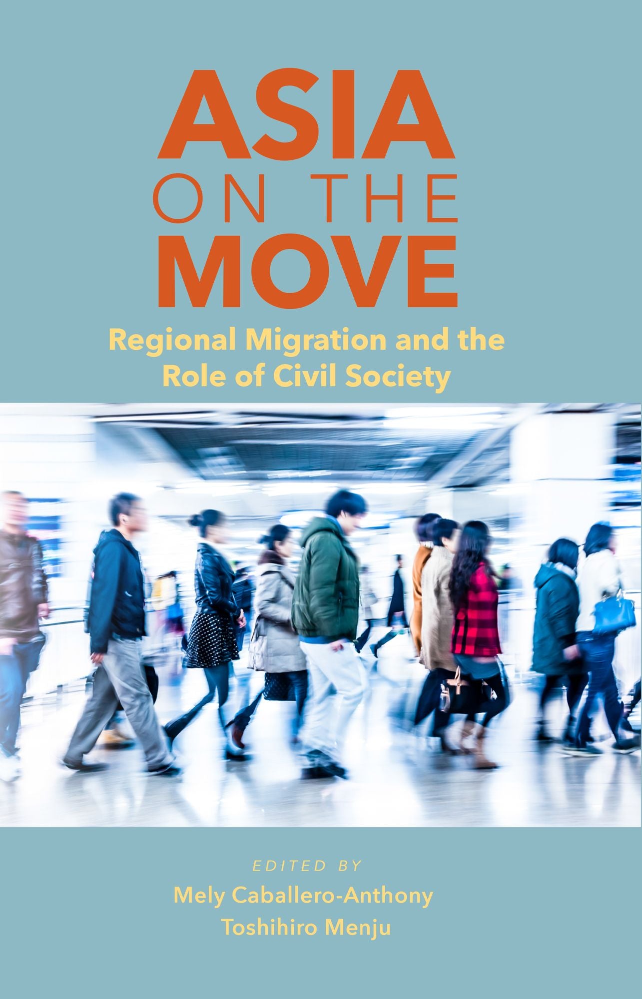 Asia on the Move: Regional Migration and the Role of Civil Society