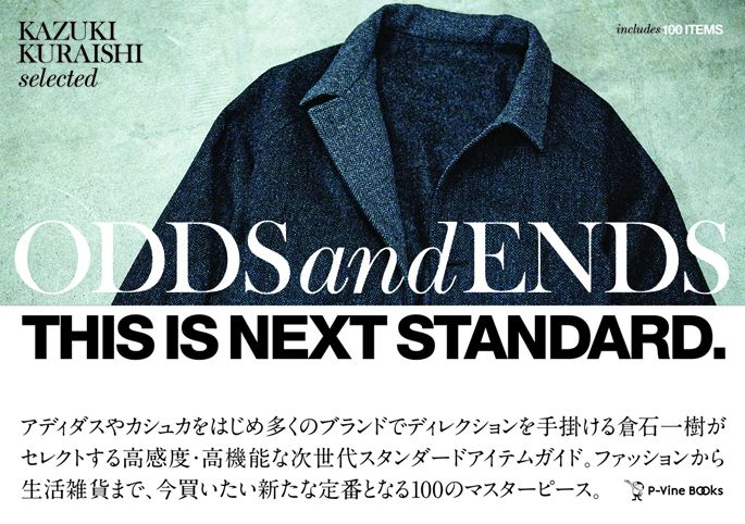 ODDS and ENDS KAZUKI KURAISHI selected
